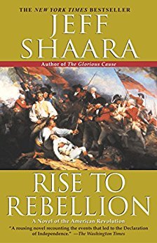 [53961] *R.e.a.d% @O.n.l.i.n.e# Rise to Rebellion: A Novel of the American Revolution - Jeff Shaara ^e.P.u.b~