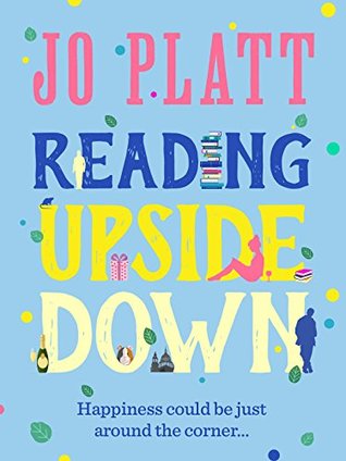 [26e0e] ~Read% Reading Upside Down: A funny and feel-good romantic comedy - Jo Platt ~e.P.u.b%