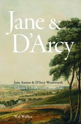 [6d5fb] ~Read% Jane & D’Arcy (volume 1 - Folly is not always folly) - Wal Walker ~P.D.F!