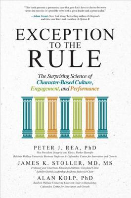 [b4859] !Read~ ~Online! Exception to the Rule: The Surprising Science of Character-Based Culture, Engagement, and Performance: The Surprising Science of Character-Based Culture, Engagement, and Performance - Peter Rea ^P.D.F%