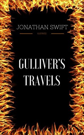 [630a5] %Full@ #Download% Gulliver's Travels: By Jonathan Swift & Illustrated - Jonathan Swift !ePub*