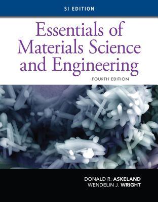 [569c2] ~F.u.l.l.# !D.o.w.n.l.o.a.d* Essentials of Materials Science and Engineering, Si Edition - Donald R Askeland !ePub*