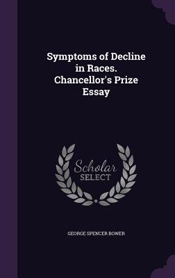 [2a448] %F.u.l.l.% #D.o.w.n.l.o.a.d* Symptoms of Decline in Races. Chancellor's Prize Essay - George Spencer Bower %PDF!