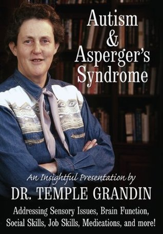 [d5941] ~Read~ %Online# Autism and Asperger's Syndrome: An Insightful Presentation by Dr. Temple Grandin - Temple Grandin ^e.P.u.b~