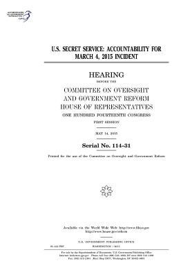 [ef3e2] !R.e.a.d~ U.S. Secret Service: Accountability for March 4, 2015 Incident - U.S. Congress ^PDF@