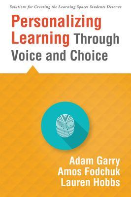 [5cbcb] #F.u.l.l.~ !D.o.w.n.l.o.a.d~ Personalizing Learning Through Voice and Choice: (Increasing Student Engagement in the Classroom) - Adam Garry @ePub#