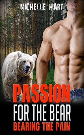 [eb24c] ~Download! Bearing The Pain: Passion Bear (Bear Shifter) - Michelle Hart #ePub*