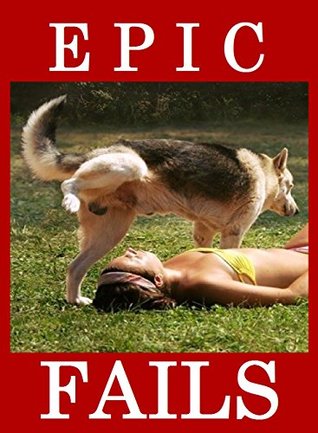 [cca56] #R.e.a.d% Epic Fails. Funny Memes, Jokes, and Pics. NSFW, Hilarious, Dirty, Sexy - Memes Entertainment Studio #PDF*