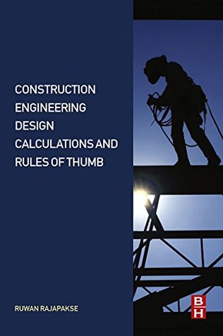 [2c9c6] ^Full# *Download@ Construction Engineering Design Calculations and Rules of Thumb - Ruwan Abey Rajapakse *e.P.u.b^