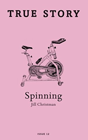 [f6857] %Read! !Online! Spinning: Against the Rules of Angels (True Story Book 12) - Jill Christman @e.P.u.b~