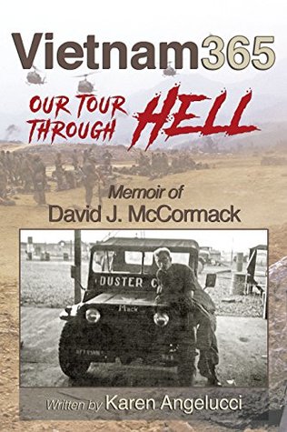 [a5ef2] ^Download@ Vietnam 365: Our Tour Through Hell: Memoir of David J. McCormack - Karen Angelucci *ePub#