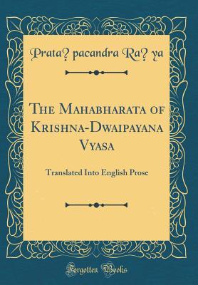 [da8cf] *R.e.a.d% *O.n.l.i.n.e^ The Mahabharata of Krishna-Dwaipayana Vyasa: Translated Into English Prose; Vana Parva (Classic Reprint) - Pratāpacandra Rāya %PDF^