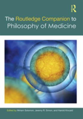 [8b652] !Read% The Routledge Companion to Philosophy of Medicine - Miriam Solomon #ePub!