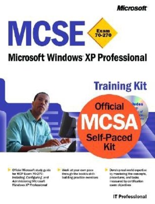 [e97fa] !Read^ #Online~ MCSE Training Kit: Exam 70-270 -Microsoft Windows XP Professional - Microsoft Corporation %e.P.u.b#