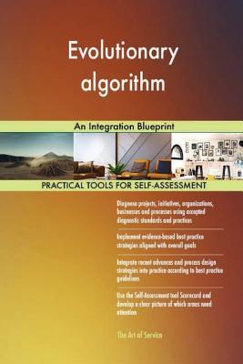 [5c663] @Read! ^Online@ Evolutionary Algorithm: An Integration Blueprint - Gerardus Blokdyk %ePub~