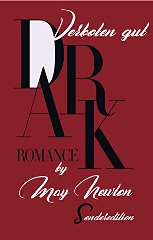 10bd4] %D.o.w.n.l.o.a.d@ Dark Romance - Verboten gut: Sonderedition Dirty Passion und Dangerous Affair - May Newton ~e.P.u.b^