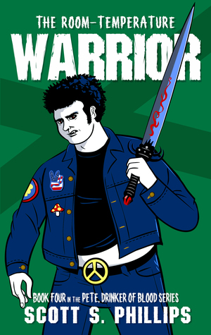[3f815] %Download# The Room-Temperature Warrior (Pete, Drinker of Blood Book 4) - Scott S. Phillips !e.P.u.b^