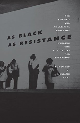 [f4dd3] !R.e.a.d@ %O.n.l.i.n.e# As Black as Resistance: Finding the Conditions for Liberation - Zoé Samudzi ^ePub^