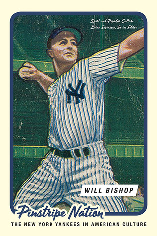 [0c3e4] ^Full@ ^Download# Pinstripe Nation: The New York Yankees in American Culture - William Carlson Bishop ^e.P.u.b^