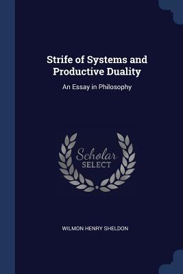 071d9] @D.o.w.n.l.o.a.d! Strife of Systems and Productive Duality: An Essay in Philosophy - Wilmon Henry Sheldon ^ePub~