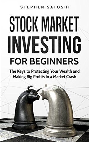 9959e] *D.o.w.n.l.o.a.d# The Keys to Protecting Your Wealth and Making Big Profits in a Market Crash - Stephen Satoshi ~P.D.F*