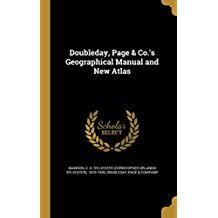 [724a6] ~R.e.a.d^ Doubleday, Page & Co.'s Geographical Manual and New Atlas - C.O. Sylvester Mawson %P.D.F~