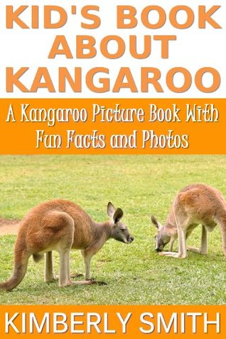 [2f119] *Download* Kid's Book About Kangaroo: A Kangaroo Picture Book With Fun Facts and Photos - Kimberly Smith ~P.D.F%