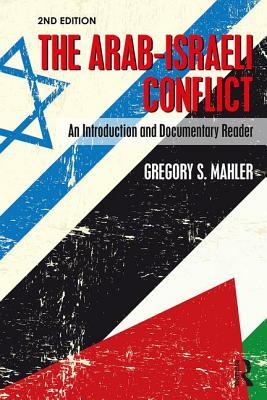 [45ec5] @R.e.a.d! The Arab-Israeli Conflict: An Introduction and Documentary Reader, 2nd Edition - Gregory S Mahler ~PDF~