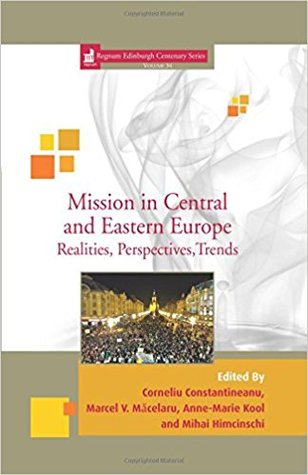6ddd5] !D.o.w.n.l.o.a.d# Mission in Central and Eastern Europe: Realities, Perspectives, Trends - Corneliu Constantineanu @P.D.F~