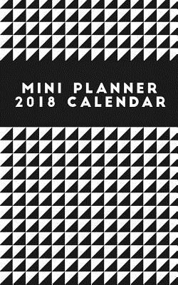 [3312c] ^R.e.a.d% Mini Planner 2018 Calendar: (small Monthly Planner Black and White 5x8) -  @PDF#