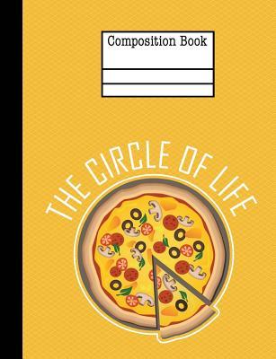 [11519] !R.e.a.d# Pizza the Circle of Life Composition Notebook - 5x5 Quad Ruled: 7.44 X 9.69 - 200 Pages - Graph Paper - School Student Teacher Office -  *PDF~