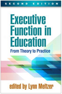 [493dc] ^Full~ ^Download! Executive Function in Education: From Theory to Practice - Lynn Meltzer ~PDF@