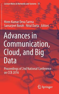[1f1c2] !Download@ Advances in Communication, Cloud, and Big Data: Proceedings of 2nd National Conference on Ccb 2016 - Hiren Kumar Deva Sarma #PDF!