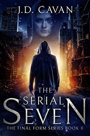 a34ec] #D.o.w.n.l.o.a.d~ The Serial Seven (The Final Form Series Book 2) - J.D. Cavan ~e.P.u.b!