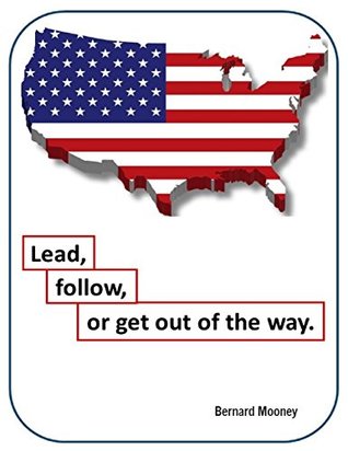 [b618c] @Full! @Download~ Lead, Follow or Get Out of the Way - A Practical Guide - Bernard Mooney #P.D.F#