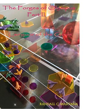 72492] ^D.o.w.n.l.o.a.d@ The Forges of Olympus - Part II: Languor of the Gods - Randall Masciana ^P.D.F*