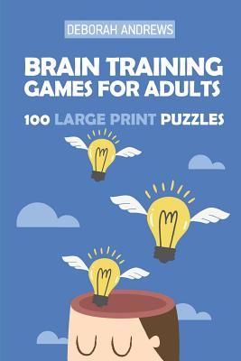 89e01] *D.o.w.n.l.o.a.d~ Brain Training Games for Adults: Ying - Yang Puzzles - 100 Large Print Puzzles - Deborah Andrews #P.D.F*