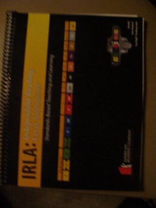 [c011c] ~Read@ IRLA: Independent Reading Level Assessment (Standards-Based Teaching and Learning) - American Reading Company ~PDF^