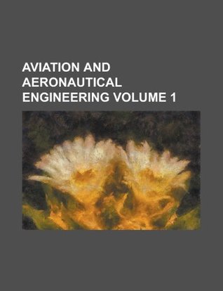 [e9690] %Read* ^Online% Aviation and Aeronautical Engineering Volume 1 - Books Group !P.D.F@