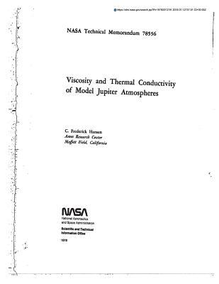 [35421] @Download! Viscosity and Thermal Conductivity of Model Jupiter Atmospheres - National Aeronautics and Space Administration #P.D.F*