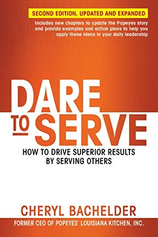 [d7194] @R.e.a.d* *O.n.l.i.n.e@ Dare to Serve: How to Drive Superior Results by Serving Others - Cheryl A. Bachelder ^ePub*