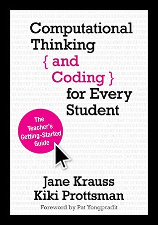 [3d5b8] ~Read# Computational Thinking and Coding for Every Student: The Teacher’s Getting-Started Guide - Jane Krauss ~P.D.F%