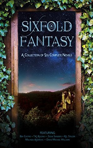 [a7b2c] #Read@ *Online# Sixfold Fantasy: A Collection of Six Complete Novels - Bek Castro %e.P.u.b!