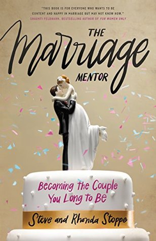 [dc573] %Full@ !Download^ The Marriage Mentor: Becoming the Couple You Long to Be - Rhonda Stoppe ^e.P.u.b!