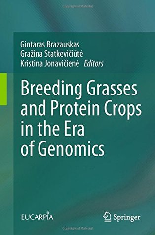 [3c27a] #Read! Breeding Grasses and Protein Crops in the Era of Genomics - Gintaras Brazauskas *P.D.F@