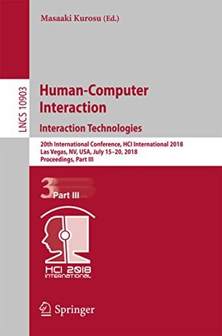 [cf235] ^Read! Human-Computer Interaction. Interaction Technologies: 20th International Conference, HCI International 2018, Las Vegas, NV, USA, July 15–20, 2018, Proceedings,  Applications, incl. Internet/Web, and HCI) - Masaaki Kurosu ^ePub@