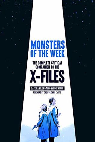 [90e74] @R.e.a.d# Monsters of the Week: The Complete Critical Companion to The X-Files - Zack Handlen #PDF@