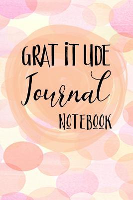 [03b1f] #R.e.a.d^ !O.n.l.i.n.e* Gratitude Journal Notebook: Weekly Gratitude Journal with Prompts - 54 Weeks of Gratitude Journaling -  %PDF!