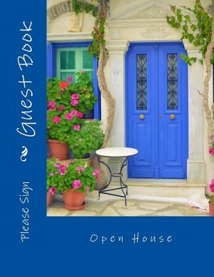 da17b] *D.o.w.n.l.o.a.d@ Open House Guest Book: Real Estate Professional Open House Guest Book with 60 Pages (26 Signing Pages with 26 Pages of Home Quotes for Conversation Starters). - Lisa Marie Smith %ePub*