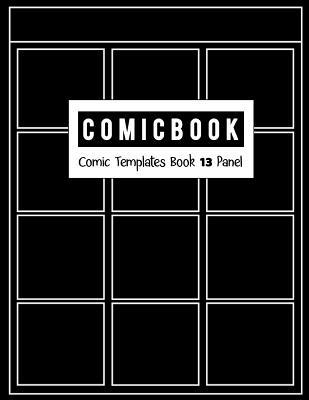[57c5d] *Full! *Download! Comic Book 13 Panel: Templates Comic Blank Book Panel Strip, Comic Book Drawing, Design Sketchbook Journal, Artist's Notebook, Strips Cartoon, Draw Your Own Comics, Black Cover, Size 8.5 X 11 Inch - Bg Publishing *P.D.F@